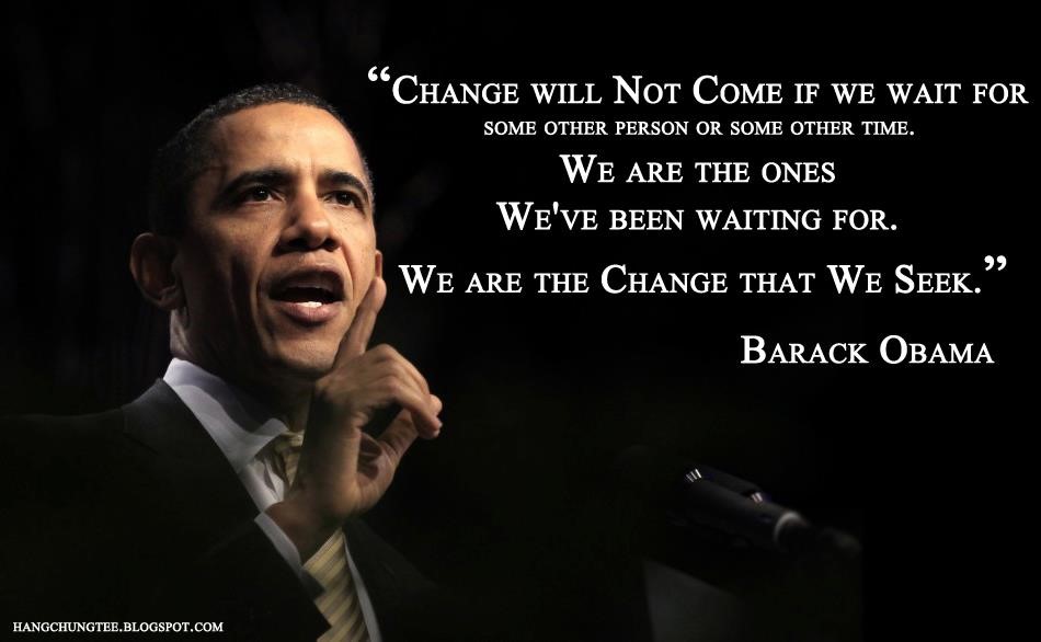 Preside Barack Obama Change Quote